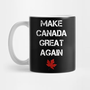 Make Canada Great Again Mug